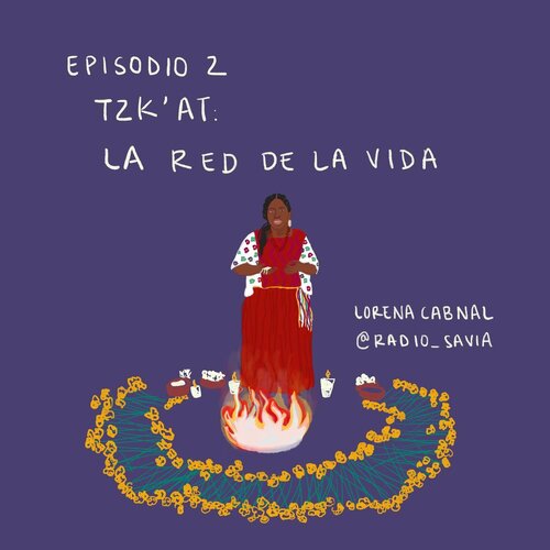 Tzk’at, La red de la vida